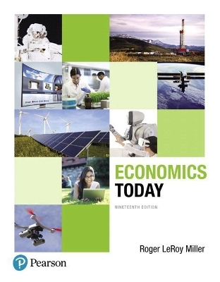 Economics Today, Student Value Edition Plus Mylab Economics with Pearson Etext -- Access Card Package - Roger Miller