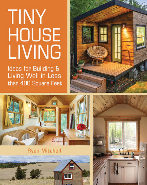 Tiny House Living -  Ryan Mitchell