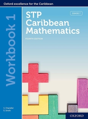 STP Caribbean Mathematics, Fourth Edition: Age 11-14: STP Caribbean Mathematics Workbook 1 -  Chandler,  Smith, Karyl Chan Tack, Wendy Griffith, Kenneth Holder