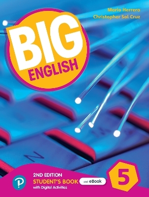 Big English 2nd ed Level 5 Student's Book and Interactive eBook with Online Practice and Digital Resources - Mario Herrera, Christopher Sol Cruz