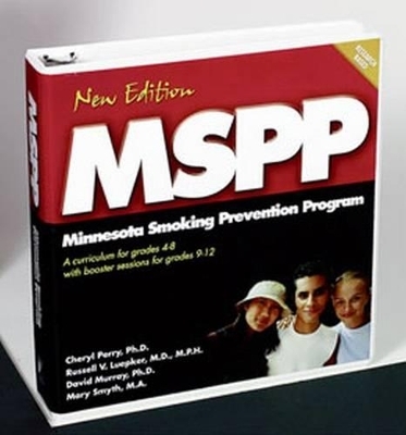 Minnesota Smoking Prevention Program Complete Revised Curriculum - Cheryl L. Perry, Russell V. Luepker, David M. Murray, Mary H. Smyth