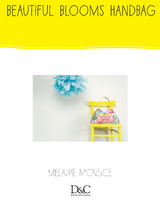 Sew Cute to Carry - Beautiful Blooms Handbag -  Melanie McNeice