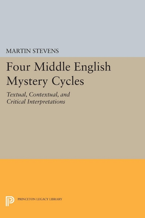 Four Middle English Mystery Cycles -  Martin Stevens