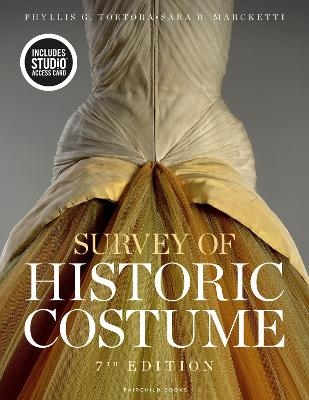 Survey of Historic Costume - Phyllis G. Tortora, Sara B. Marcketti