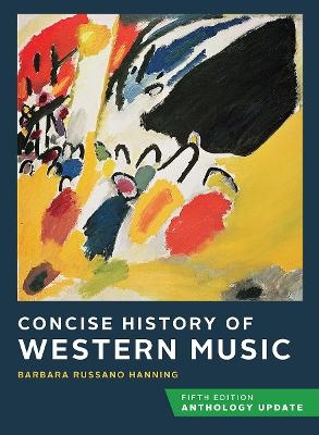 Concise History of Western Music - Barbara Russano Hanning