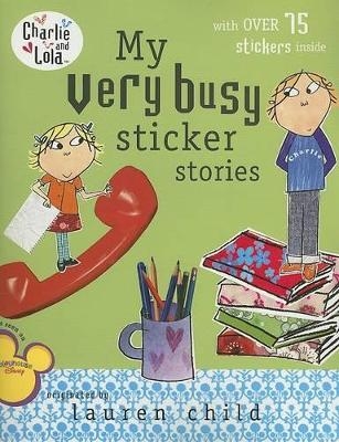 My Very Busy Sticker Stories - Lauren Child