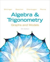 Algebra and Trigonometry - Bittinger, Marvin L.; Beecher, Judith A.; Ellenbogen, David J.; Penna, Judith A.