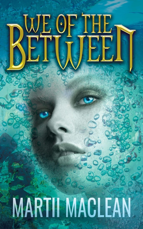 We of the Between -  Martii Maclean