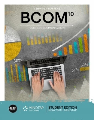 Bundle: BCOM, 10th + MindTap, 1 term Printed Access Card - Carol Lehman, Robyn Walker, Debbie DuFrene