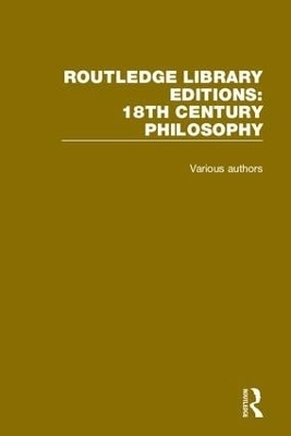 Routledge Library Editions: 18th Century Philosophy -  Various