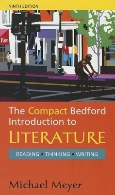 The Compact Bedford Introduction to Literature with Access Code - Michael Meyer