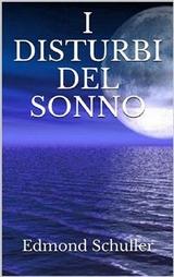 I disturbi del sonno - Edmond Schuller