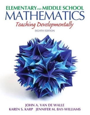 Elementary and Middle School Mathematics - John A. Van de Walle, Karen S. Karp, Jennifer M. Bay-Williams