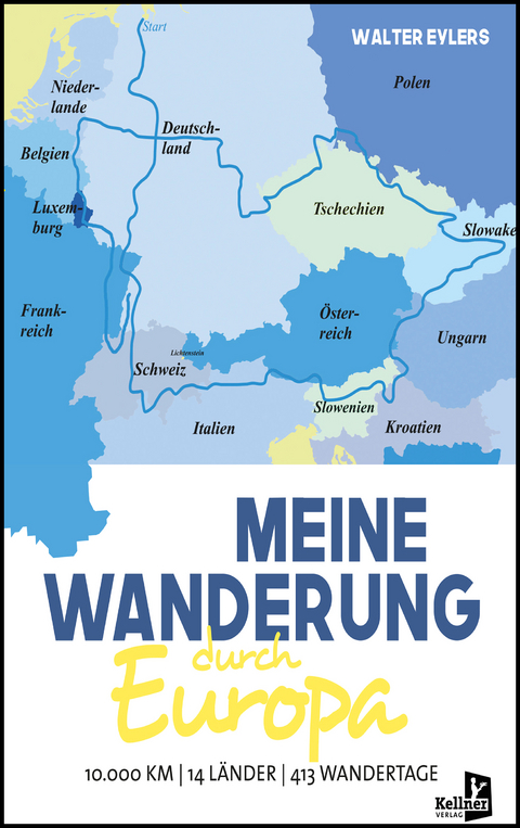 Meine Wanderung durch Europa - Walter Eylers