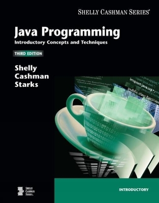 Java Programming - Joy Starks, Gary Shelly, Thomas J. Cashman