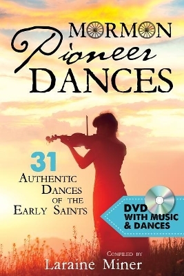 Mormon Pioneer Dances - Laraine Miner