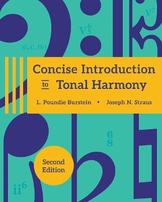 Concise Introduction to Tonal Harmony - L. Poundie Burstein, Joseph N. Straus