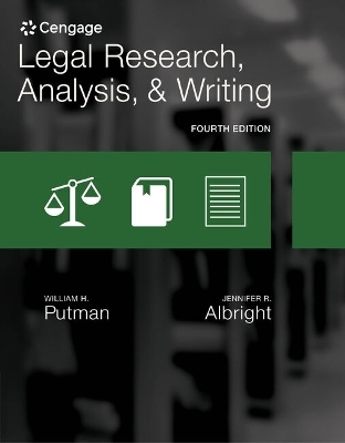 Bundle: Legal Research, Analysis, and Writing, 4th + Mindtap Paralegal, 1 Term (6 Months) Printed Access Card - William H Putman, Jennifer Albright