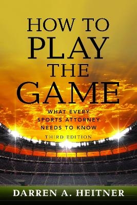 How to Play the Game - Darren Heitner