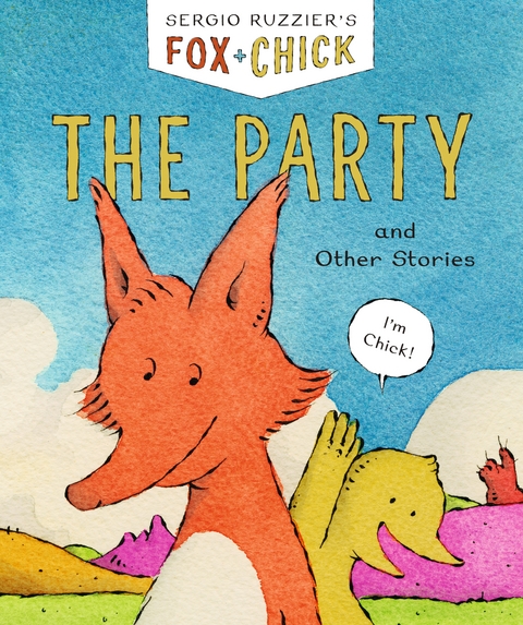 Fox & Chick: The Party - Sergio Ruzzier