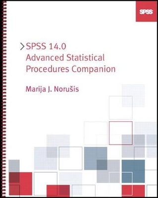 SPSS 14.0 Advanced Statistical Procedures Companion - Marija Norusis