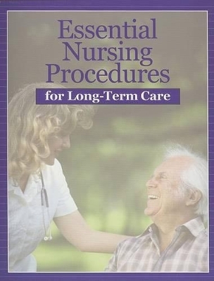 Essential Nursing Procedures for Long-Term Care - 