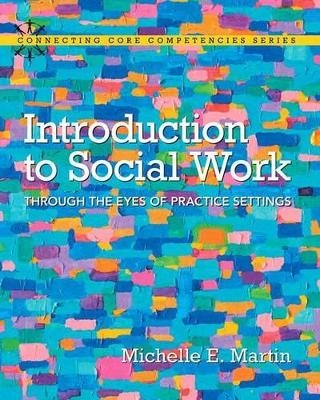 Introduction to Social Work - Michelle Martin