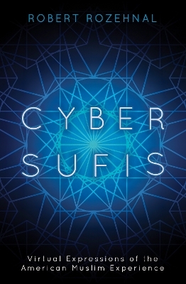 Cyber Sufis - Robert Rozehnal