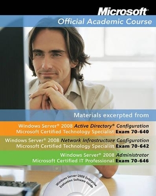 Moac 70-642-646 Windows Server 2008 Administrator Txt with 70-642-646 Lab Manual Set -  Microsoft Official Academic Course