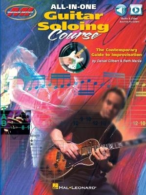 All-in-One Guitar Soloing Course - Daniel Gilbert, Beth Marlis