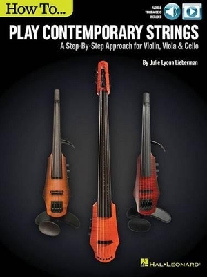 How to Play Contemporary Strings - Julie Lyonn Lieberman