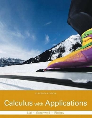 Calculus with Applications Plus Mylab Math with Pearson Etext -- Access Card Package - Margaret Lial, Raymond Greenwell, Nathan Ritchey