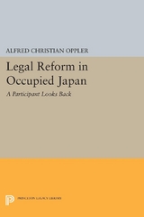 Legal Reform in Occupied Japan - Alfred Christian Oppler