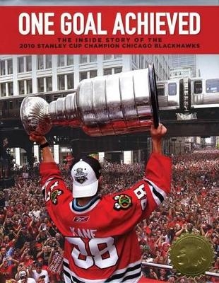 One Goal Achieved -  Blackhawks Publishing