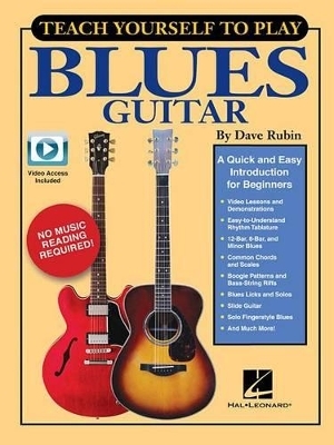 Teach Yourself to Play Blues Guitar - Dave Rubin