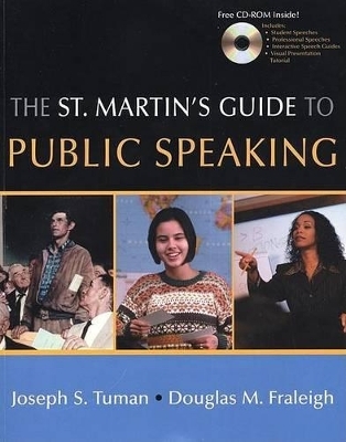 St. Martin's Guide to Public Speaking -  Tuman Fraleigh, University Joseph S Tuman, University Douglas M Fraleigh