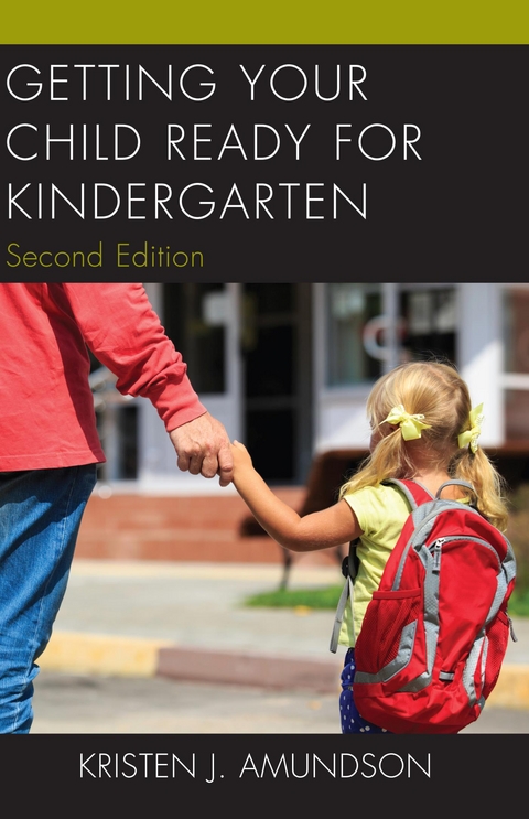 Getting Your Child Ready for Kindergarten -  Kristen J. Amundson