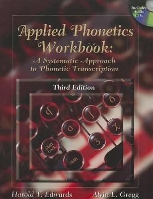 Applied Phonetics Workbook - Harold T Edwards, Alvin L Gregg