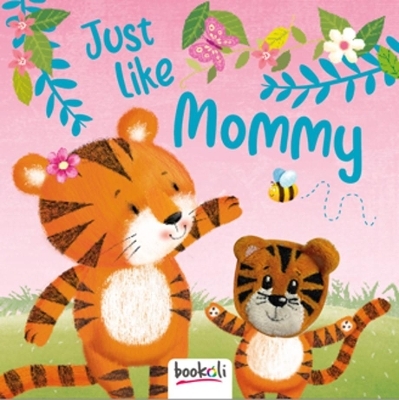 Just Like Mommy - 