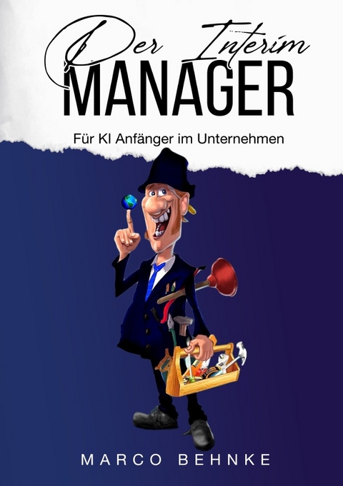 Der Interim Manager - Marco Behnke