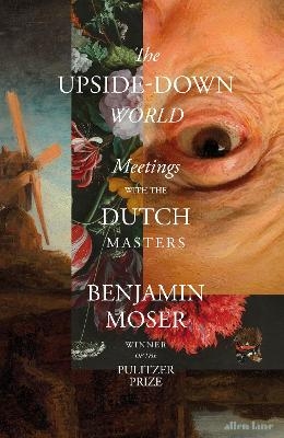 The Upside-Down World - Benjamin Moser