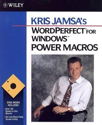 WordPerfect for Windows Power Macros - Kris Jamsa