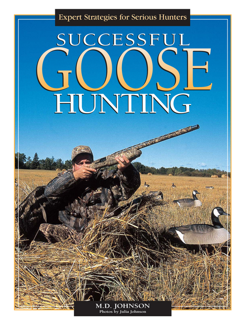 Successful Goose Hunting -  M.D. Johnson