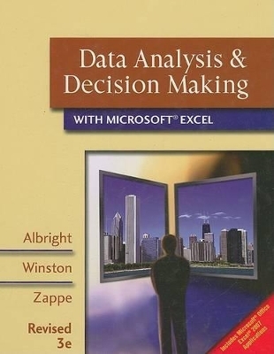 Data Analysis & Decision Making with Microsoft Excel - S Christian Albright, Wayne Winston, Christopher Zappe