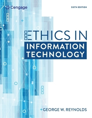 Bundle: Ethics in Information Technology, 6h + Mindtap Ethics, 1term (6 Months) Printed Access Card - George Reynolds