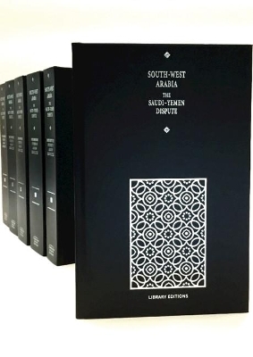 Documentary Studies in Arabian Geopolitics: South-West Arabia 6 Hardback Volume Set - 