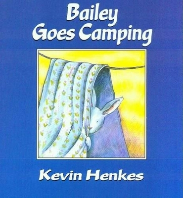 Bailey Goes Camping (1 Paperback/1 CD) - Kevin Henkes