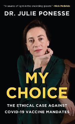 My Choice - Dr. Julie Ponesse