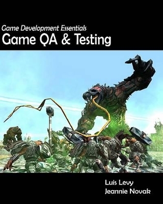 Game Development Essentials : Game QA & Testing -  Levy, Jeannie Novak