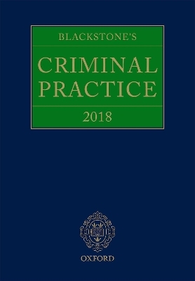 Blackstone's Criminal Practice 2018 - 